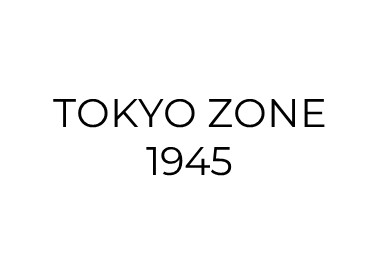 Tokyo Zone 1945